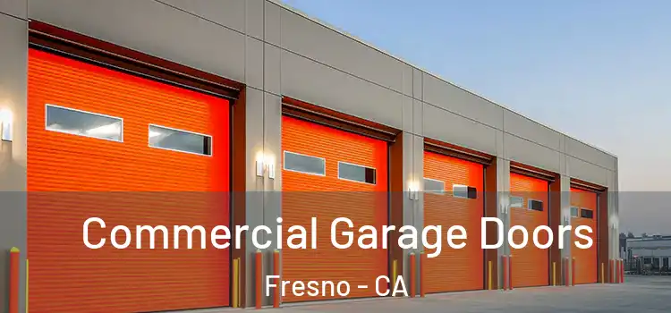  Commercial Garage Doors Fresno - CA