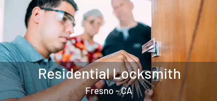  Residential Locksmith Fresno - CA